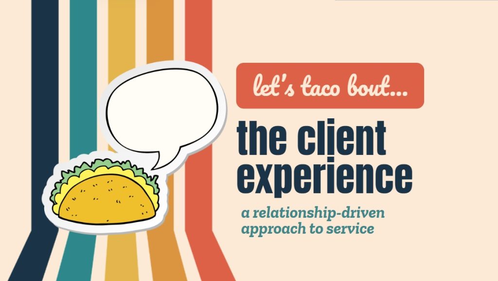 Let's taco bout client experience workshop image